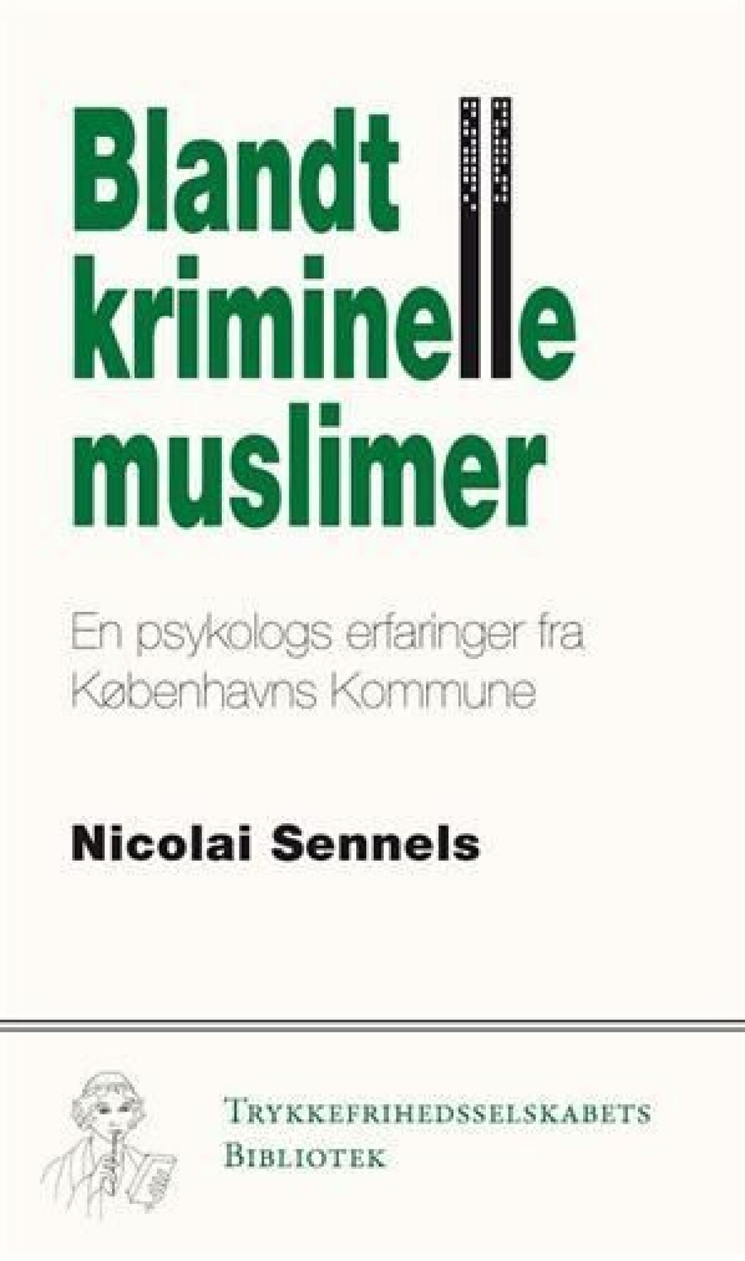 Blandt kriminelle muslimer Blandt kriminelle muslimer