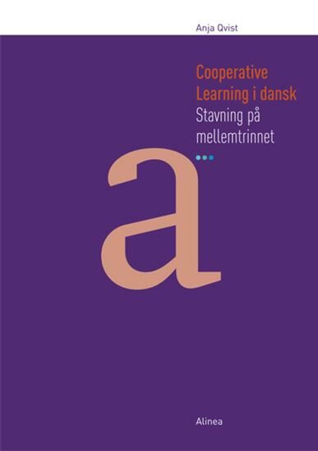 Cooperative Learning i dansk Cooperative Learning i dansk