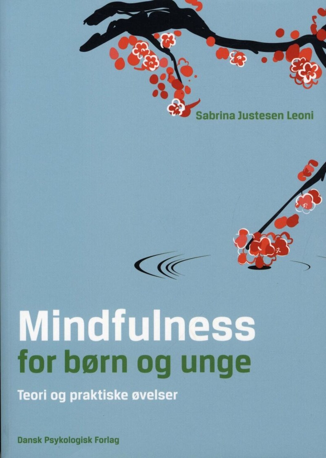 Mindfulness for børn og unge Mindfulness for børn og unge