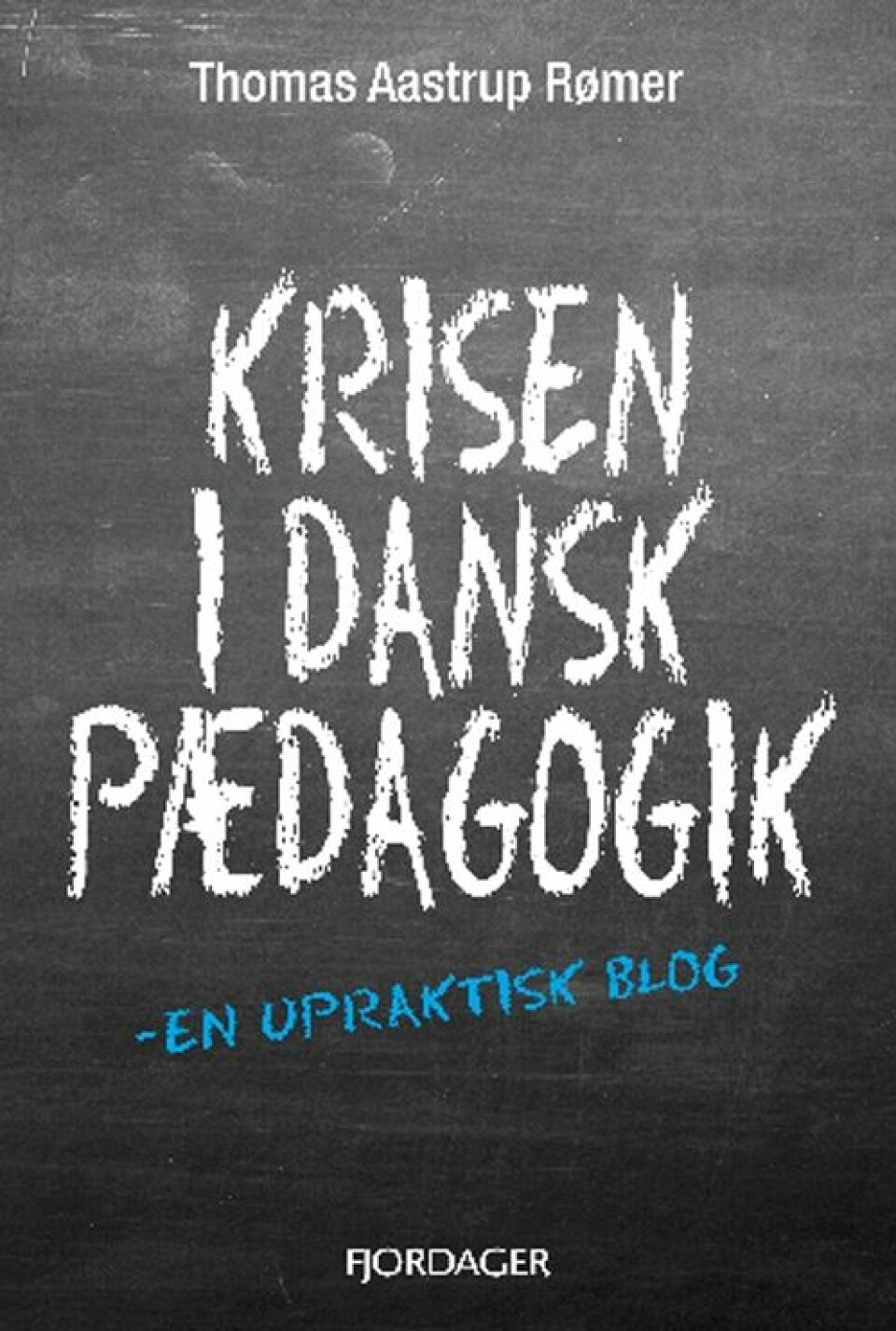 Krisen i dansk pædagogik