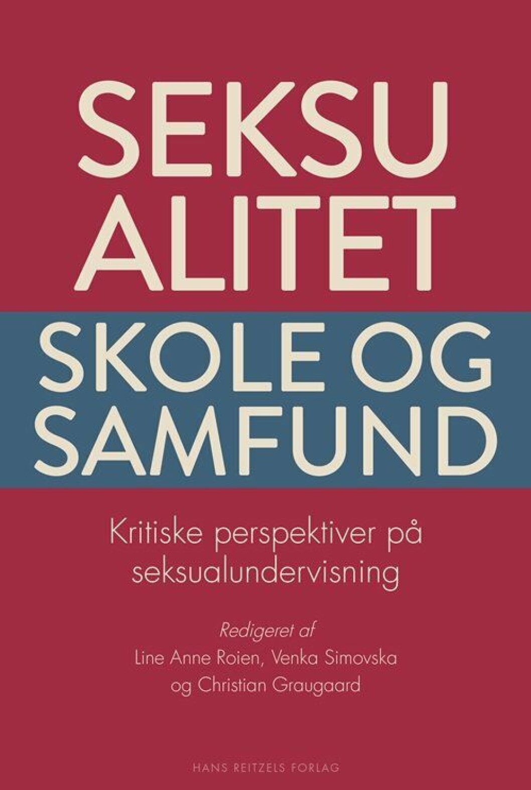 Seksualitet, skole og samfund Seksualitet, skole og samfund