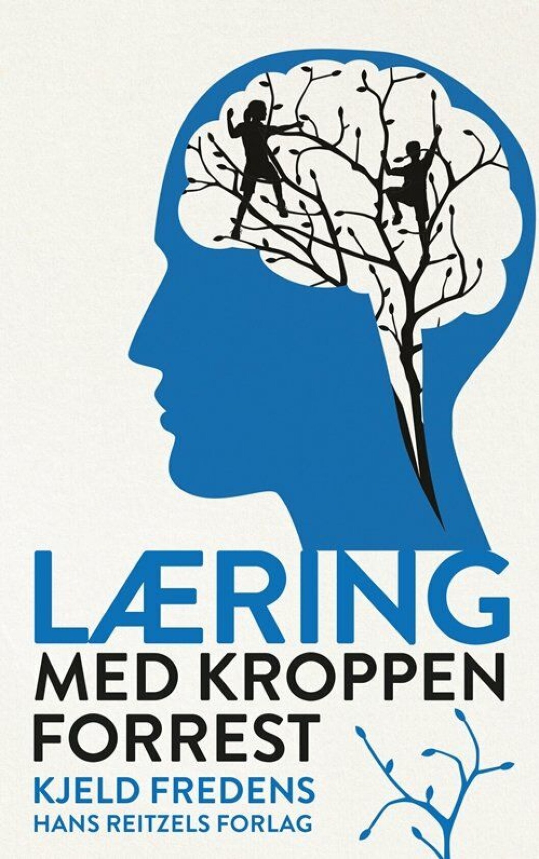 Læring med kroppen forrest Læring med kroppen forrest