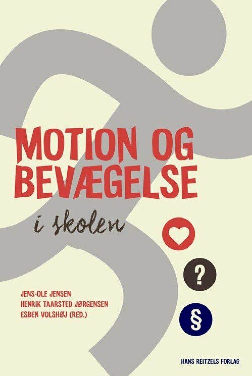 Motion og bevægelse i skolen Motion og bevægelse i skolen