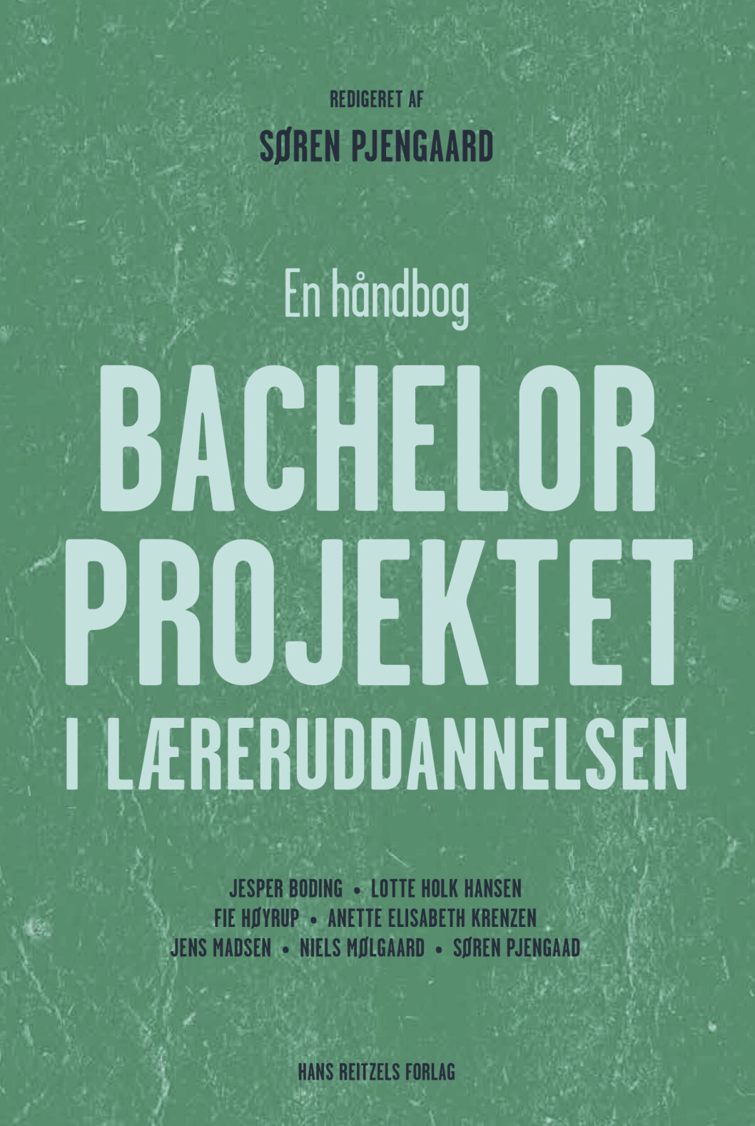 Bachelorprojektet i læreruddannelsen Bachelorprojektet i læreruddannelsen