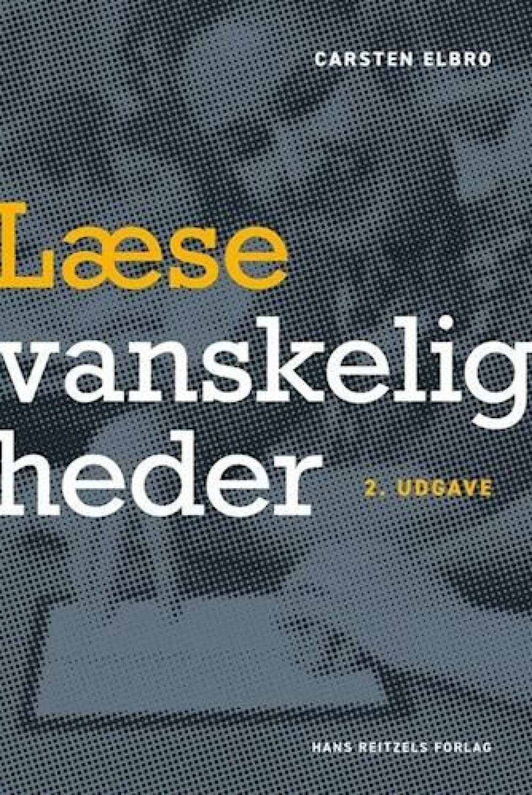 Læsevanskeligheder 2. udgave Læsevanskeligheder 2. udgave