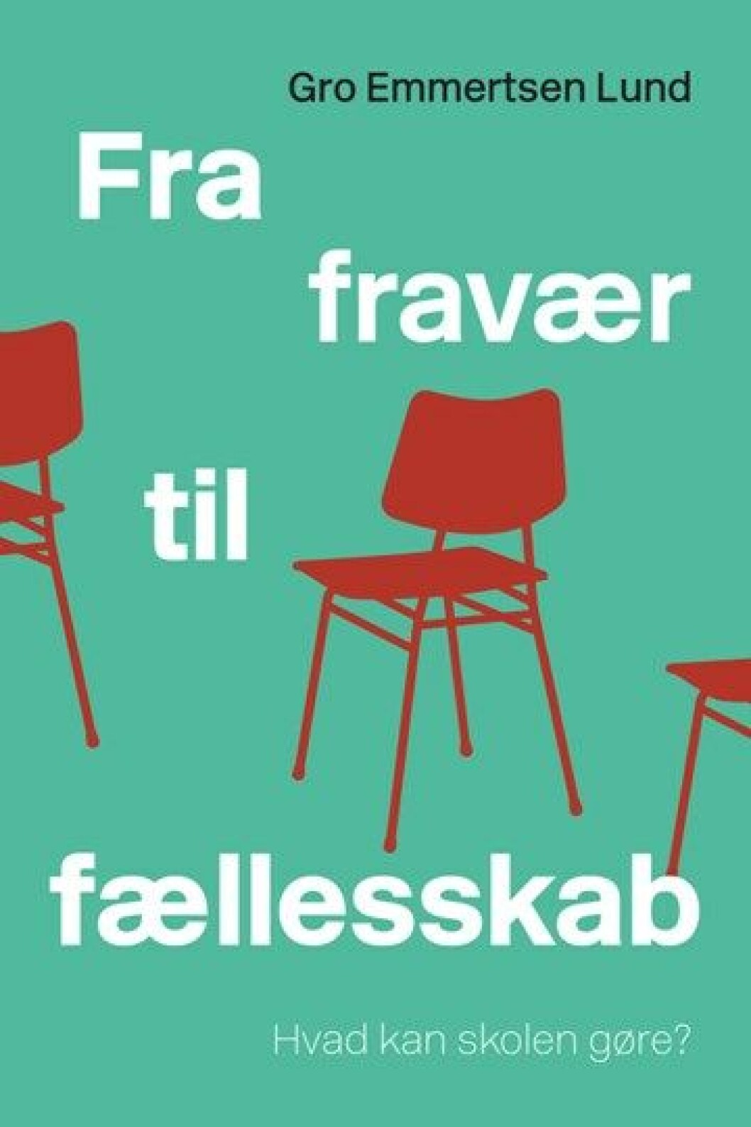 Fra fravær til fællesskab Fra fravær til fællesskab