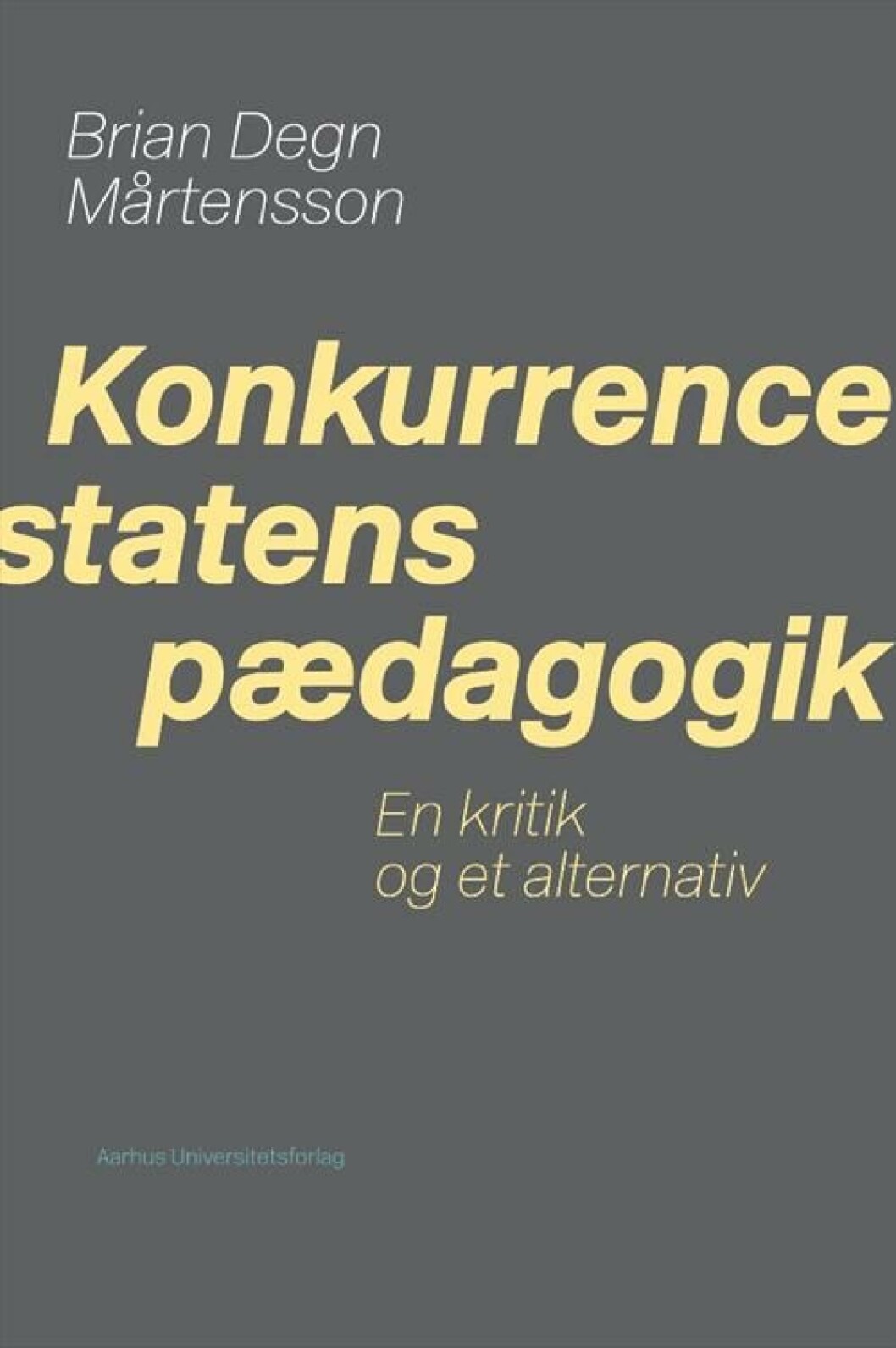 Konkurrencestatens pædagogik Konkurrencestatens pædagogik