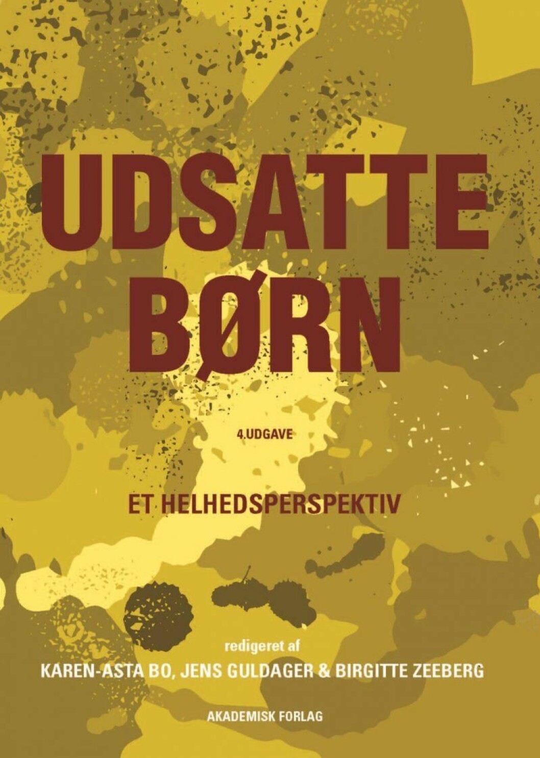 Udsatte børn - 4. udgave Udsatte børn - 4. udgave