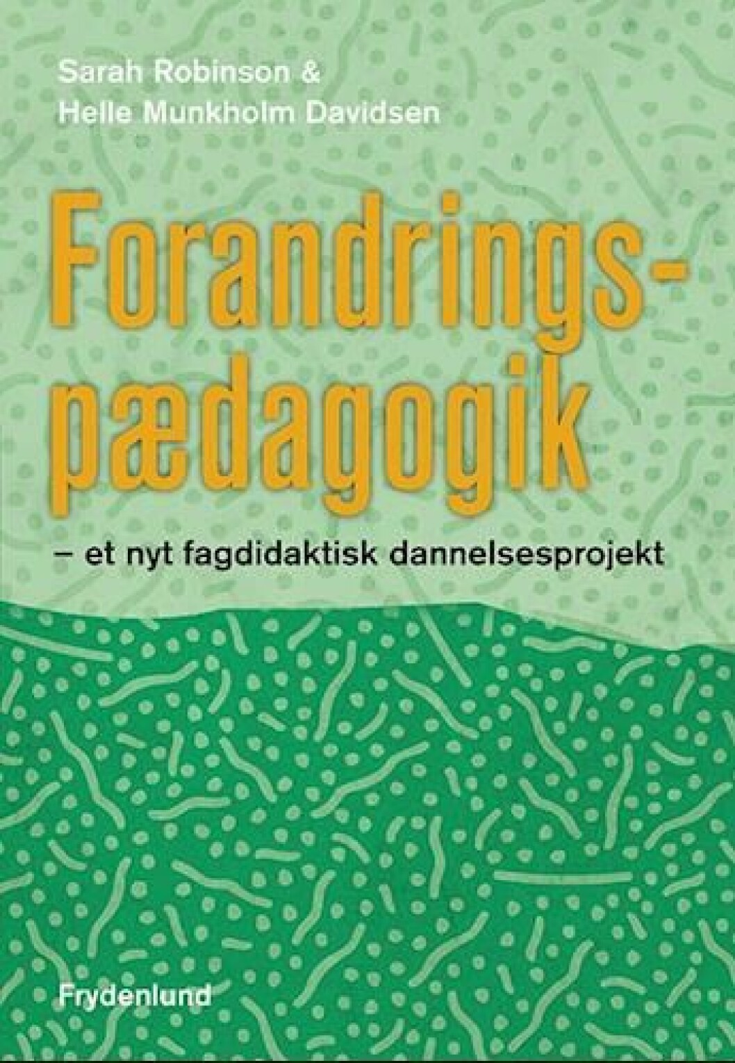 Forandringspædagogik Forandringspædagogik