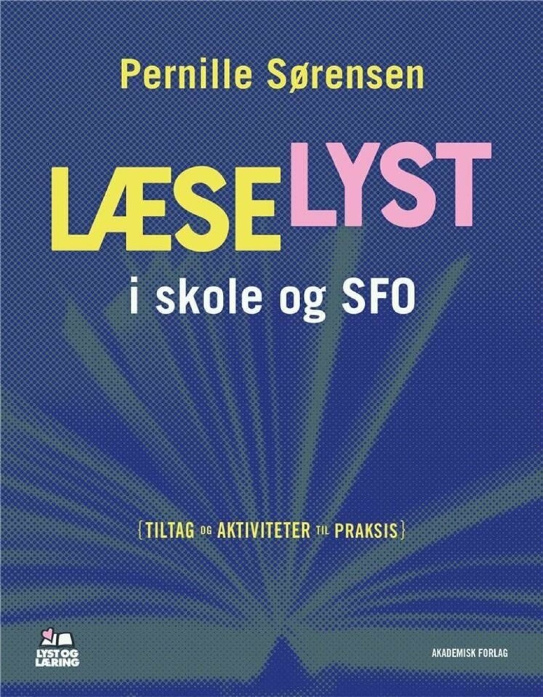 Læselyst i skole og SFO Læselyst i skole og SFO