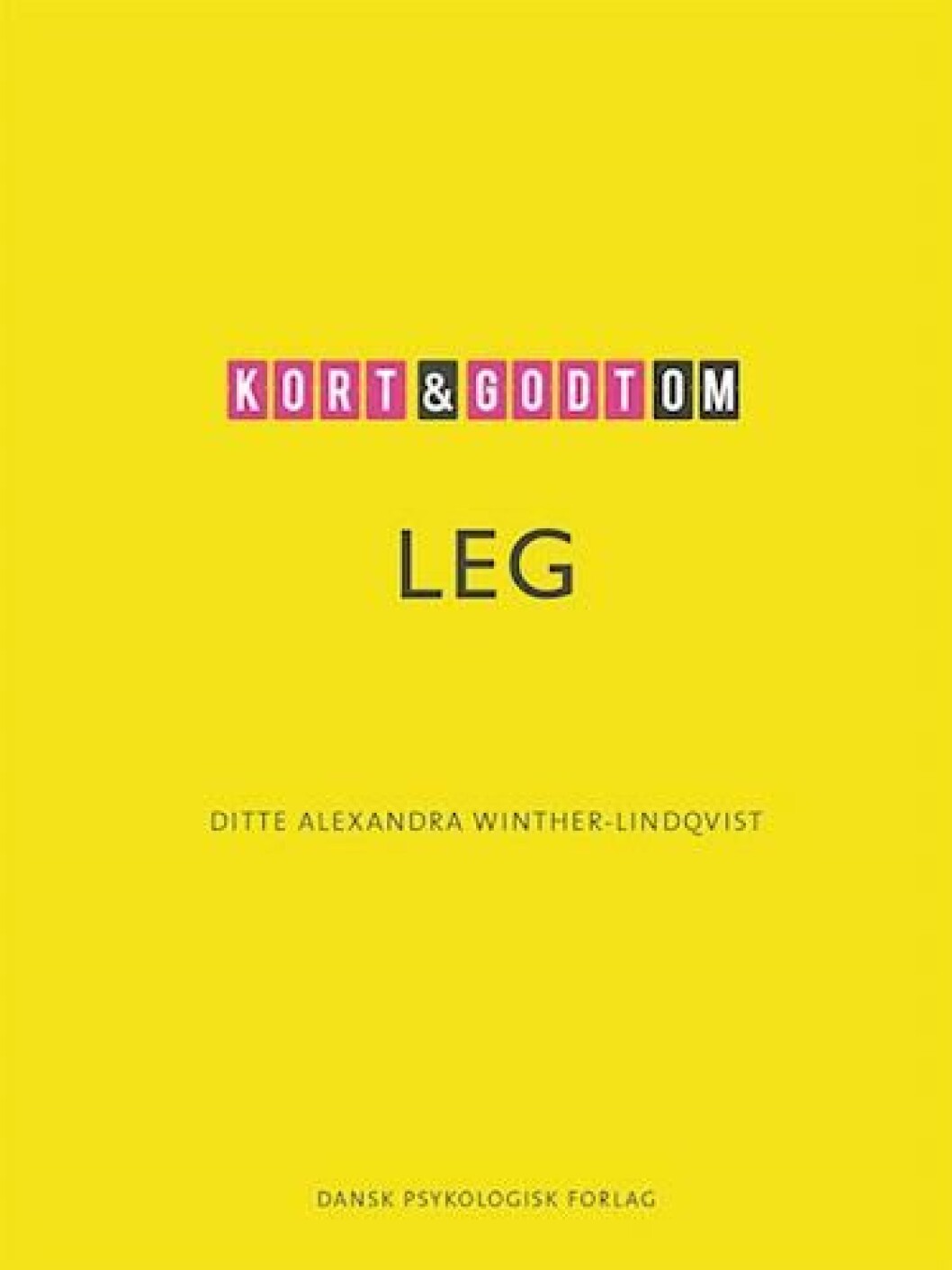 Kort & godt om leg Kort & godt om leg