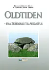 Historie - Kilder Til Kanonen / Oldtiden - Fra Ertebølle Til Augustus