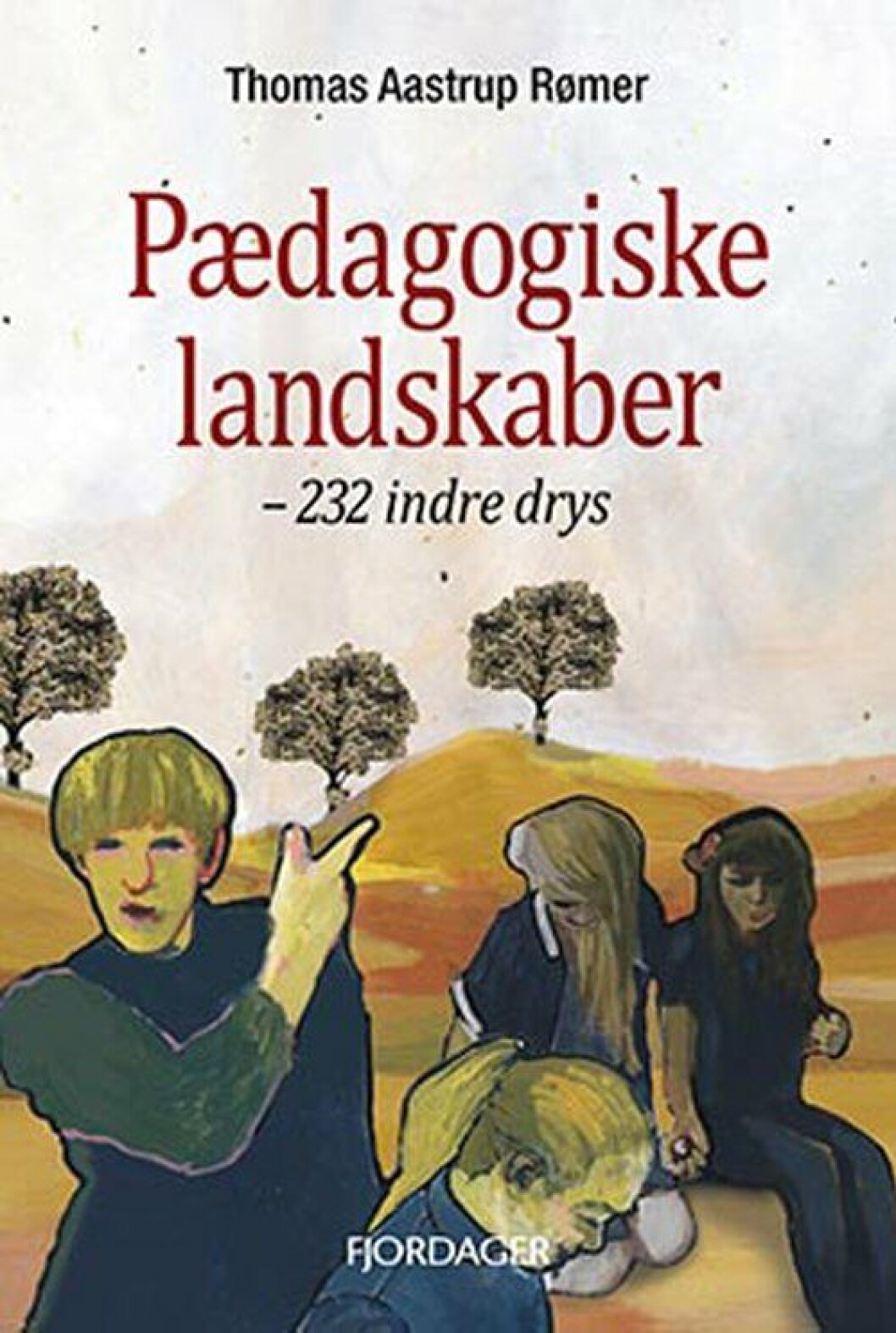Pædagogiske landskaber Pædagogiske landskaber