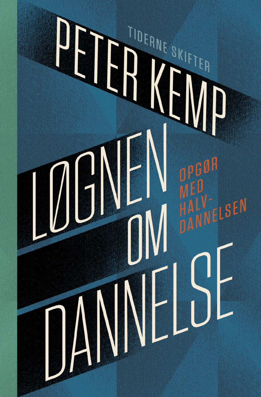 Løgnen om dannelse Løgnen om dannelse
