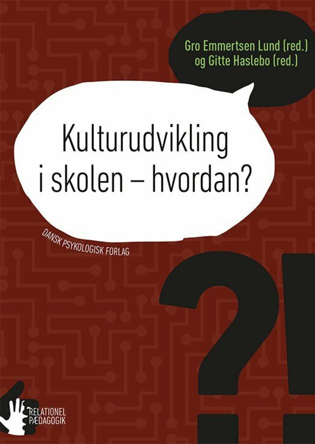 Kulturudvikling i skolen - hvordan? Kulturudvikling i skolen - hvordan?