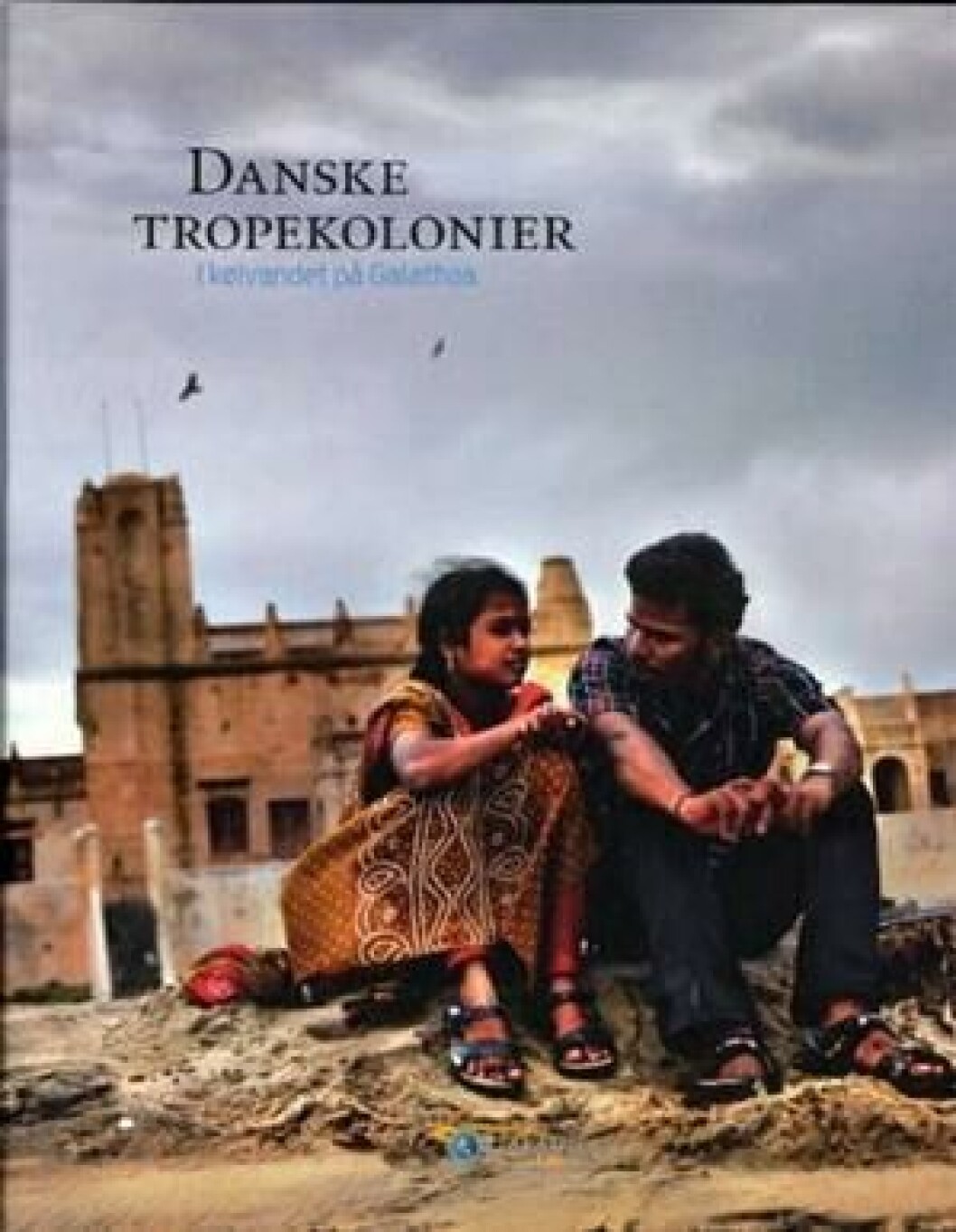 Danske tropekolonier Danske tropekolonier
