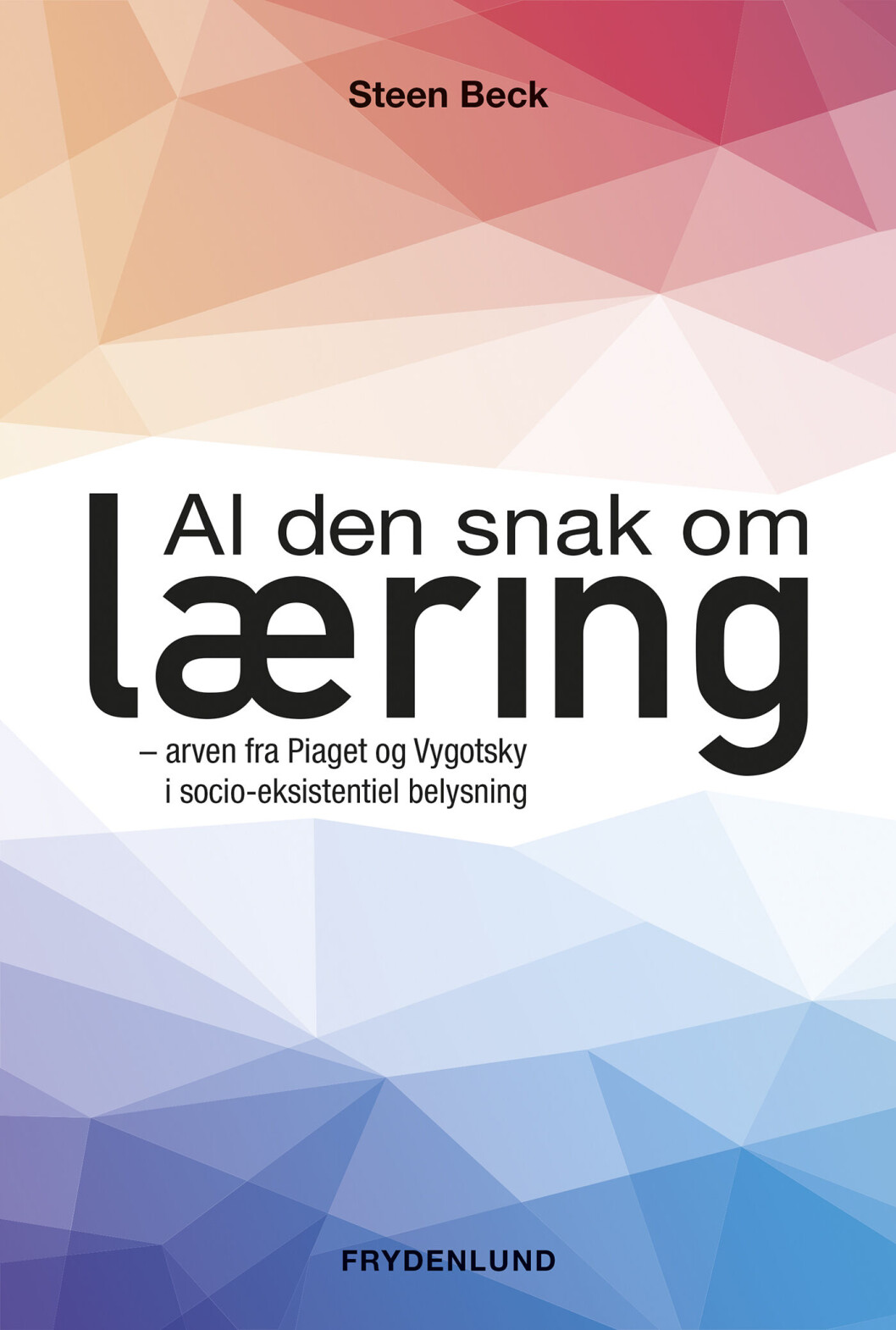 Al den snak om læring Al den snak om læring