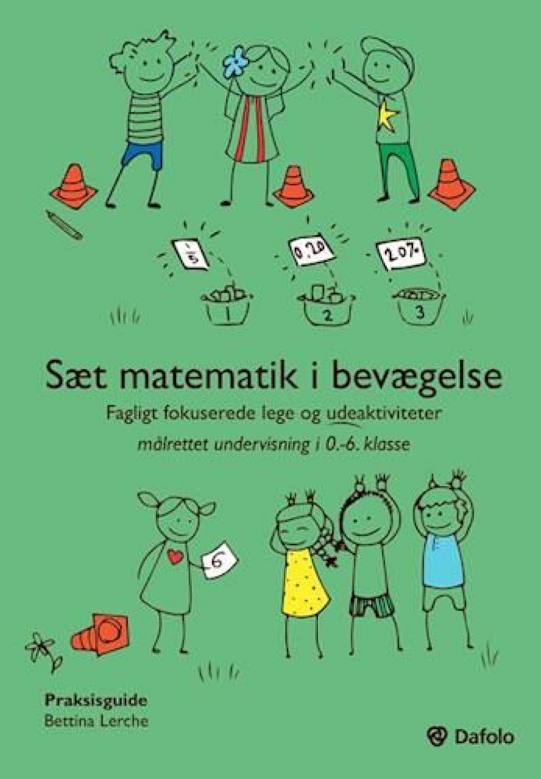 Sæt matematik i bevægelse Sæt matematik i bevægelse
