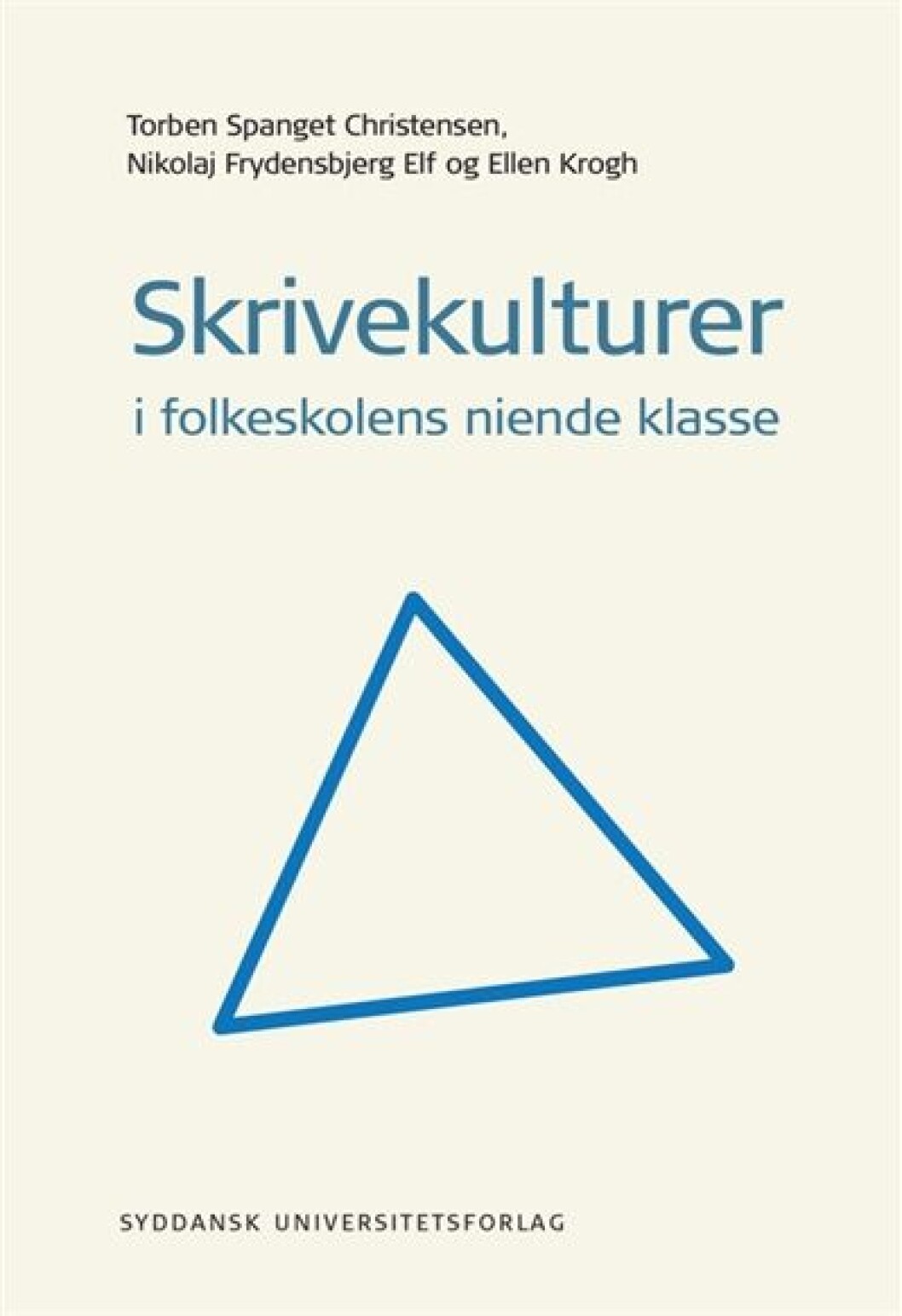Skrivekulturer i folkeskolens niende klasse Skrivekulturer i folkeskolens niende klasse