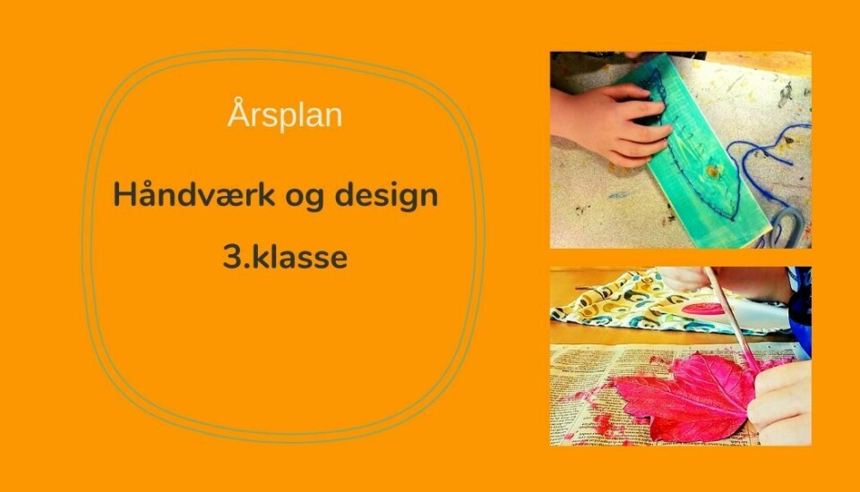 Inde give Forslag Årsplan i håndværk og design. 3. klasse.
