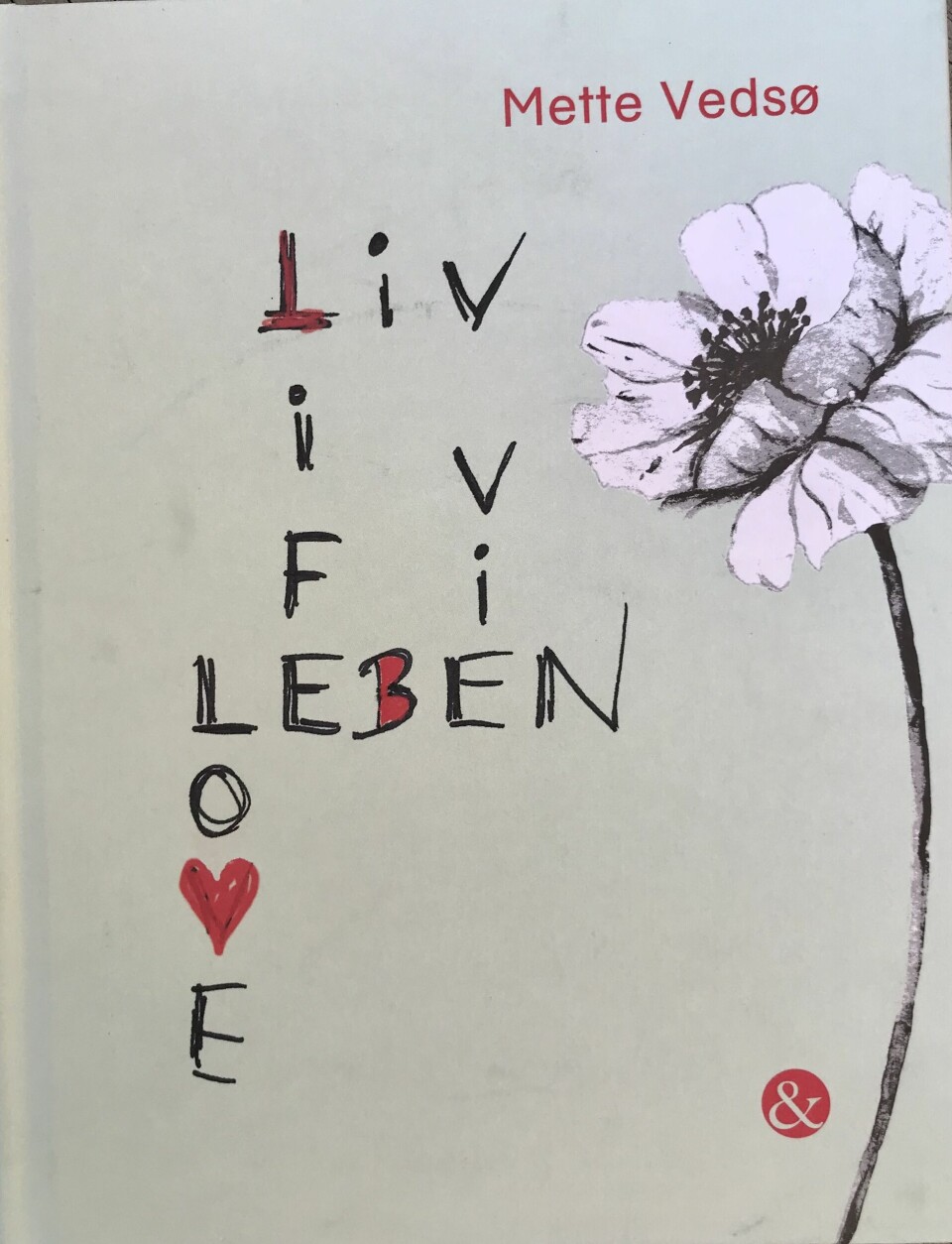 Steward faglært Rejse Liv Life Leben Vie Love" En ny udgivelse af Mette Vedsø