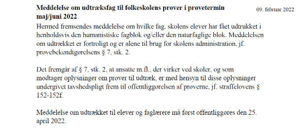 Et udsnit af det brev, som ministeriet 9. februar har sendt ud til landets skoleleder med sommerens udtræksprøver. Et udsnit af det brev, som ministeriet 9. februar har sendt ud til landets skoleleder med sommerens udtræksprøver.